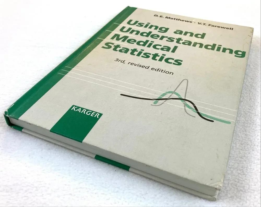 Using and Understanding Medical Statistics Book D. E. Matthews V. T. Farewell